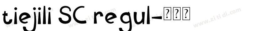 tiejili SC regul字体转换